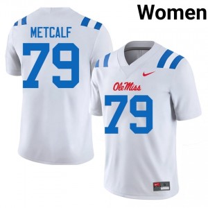Terrence Metcalf Pro-Level White #79 Ole Miss Rebels Women NCAA Football Jersey - Top-Tier Gear 93727299